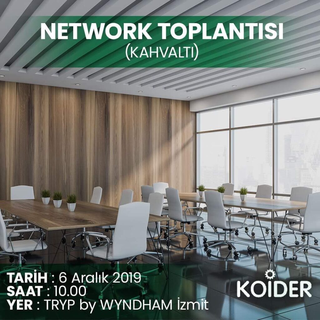 KOİDER NETWORK TOPLANTISI